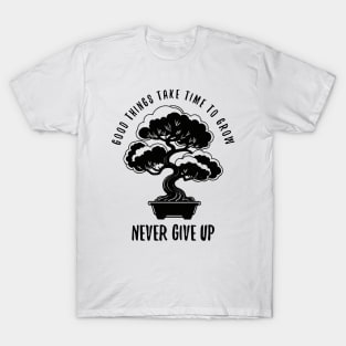 Never Give Up Bonsai silhouette T-Shirt